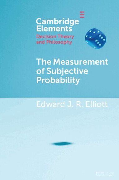Edward J. R. Elliott - The Measurement of Subjective Probability, Häftad