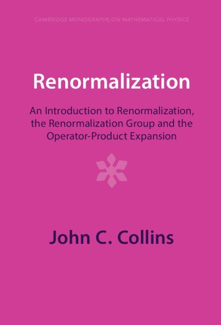John C. Collins, John C Collins - Renormalization, Inbunden