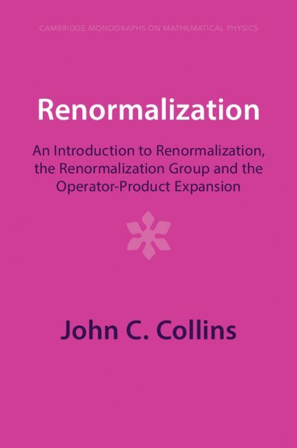 John C. Collins, John C Collins - Renormalization, Häftad