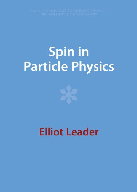 Spin in Particle Physics 1