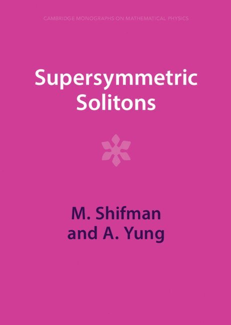M. Shifman, A. Yung, M. (University of Minnesota) Shifman, A. (University of Minnesota) Yung - Supersymmetric Solitons, Inbunden