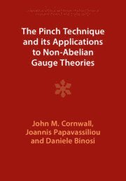John M. Cornwall, Joannis Papavassiliou, Daniele Binosi, Los Angeles) Cornwall, John M. (University of California, Spain) Papavassiliou, Joannis (Universitat de Valencia, Daniele (European Centre for Theoretical Studies in Nuclear Physics and Related Areas (ECT)) Binosi, John M Cornwall - Pinch Technique and its Applications to Non-Abelian Gauge Theories, Häftad