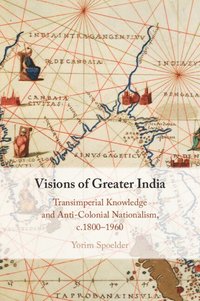 bokomslag Visions of Greater India