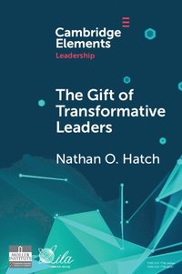 bokomslag The Gift of Transformative Leaders