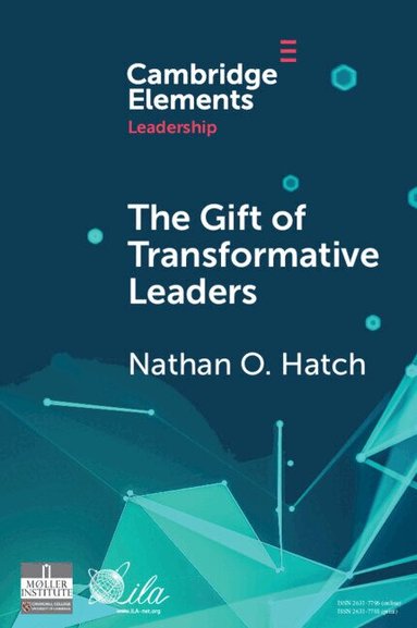 Nathan O. Hatch - The Gift of Transformative Leaders, Häftad