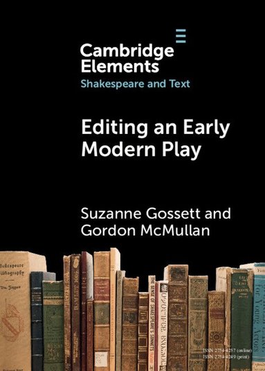 Suzanne Gossett, Gordon McMullan - Editing an Early Modern Play, Häftad