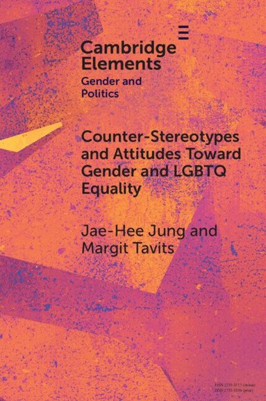 Jae-Hee Jung, Margit Tavits - Counter-Stereotypes and Attitudes Toward Gender and LGBTQ Equality, Häftad