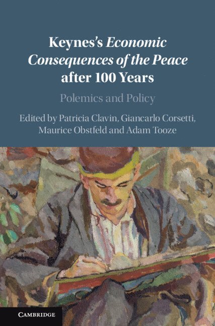 Keynes's Economic Consequences of the Peace after 100 Years 1