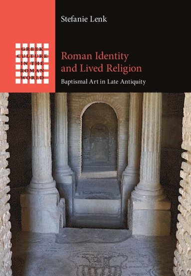 Stefanie Lenk - Roman Identity and Lived Religion, Inbunden