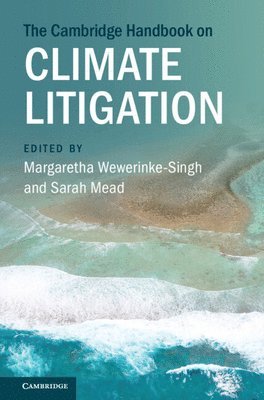 bokomslag The Cambridge Handbook on Climate Litigation