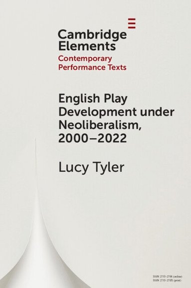 bokomslag English Play Development under Neoliberalism, 2000-2022