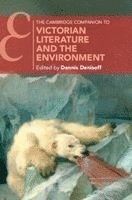 Dennis Denisoff, Dennis (University of Tulsa) Denisoff - The Cambridge Companion to Victorian Literature and the Environment, Häftad