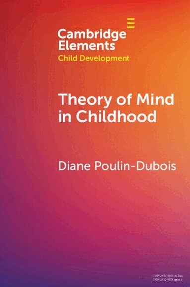 Diane Poulin-Dubois - Theory of Mind in Childhood, Häftad