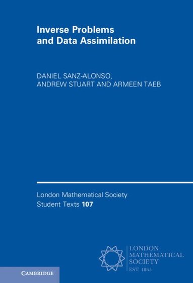 Daniel Sanz-Alonso, Andrew Stuart, Armeen Taeb - Inverse Problems and Data Assimilation, Inbunden