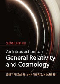 bokomslag An Introduction to General Relativity and Cosmology
