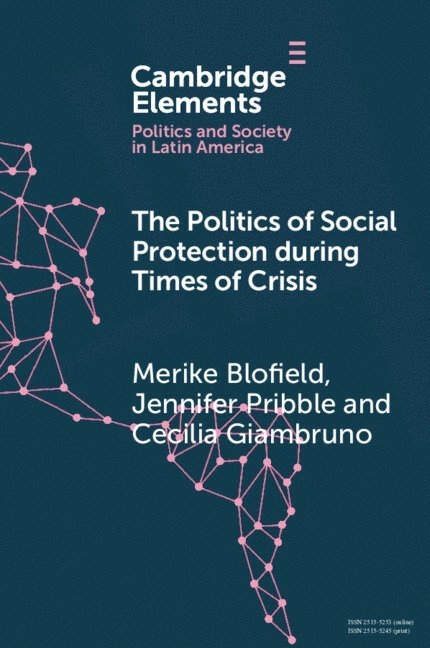 The Politics of Social Protection During Times of Crisis 1