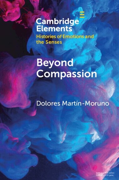 Dolores Martín-Moruno - Beyond Compassion, Häftad