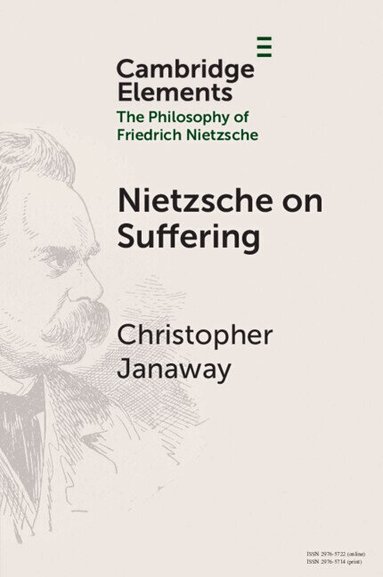 Christopher Janaway - Nietzsche on Suffering, Häftad