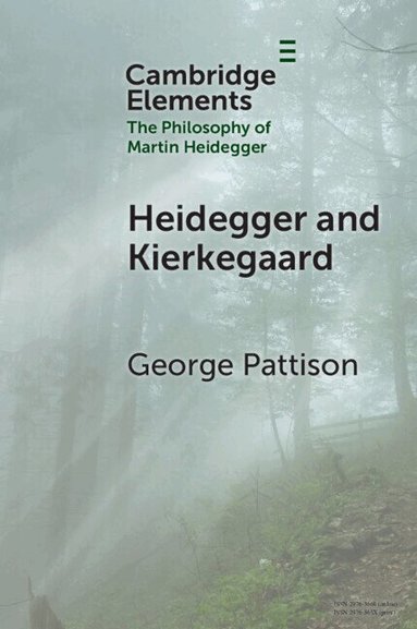 George Pattison - Heidegger and Kierkegaard, Häftad