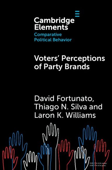 David Fortunato, Thiago N. Silva, Laron K. Williams - Voters' Perceptions of Party Brands, Häftad