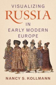 bokomslag Visualizing Russia in Early Modern Europe