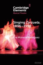 bokomslag Singing Zarzuela, 1896-1958