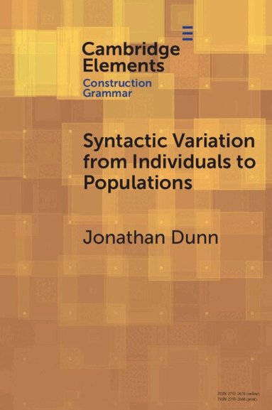 Jonathan Dunn - Syntactic Variation from Individuals to Populations, Häftad