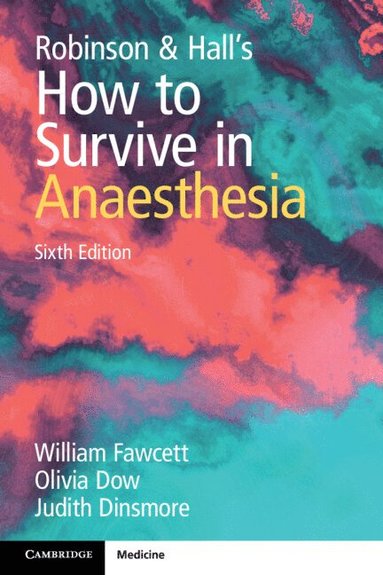 bokomslag Robinson and Hall's How to Survive in Anaesthesia