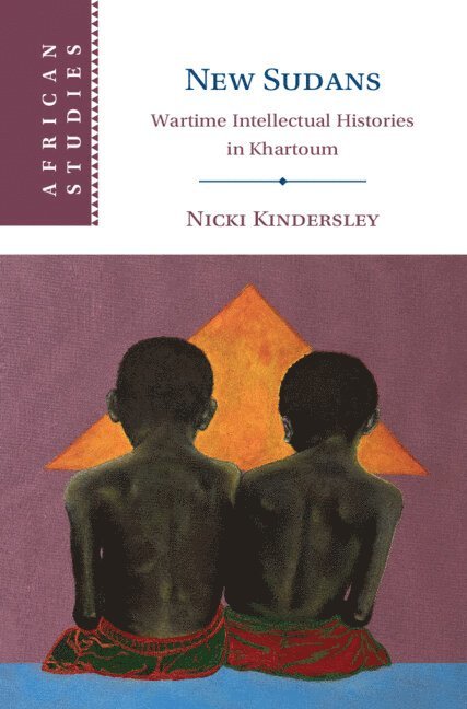 Nicki Kindersley, Nicki (Cardiff University) Kindersley - New Sudans, Inbunden