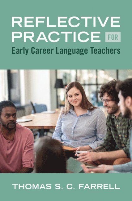 Reflective Practice for Early Career Language Teachers 1