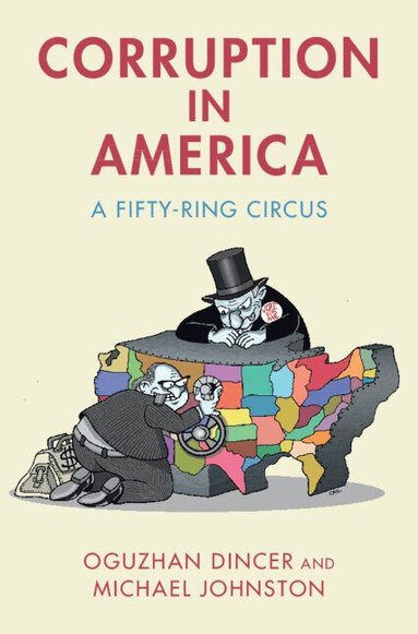 Oguzhan Dincer, Michael Johnston - Corruption in America, Inbunden