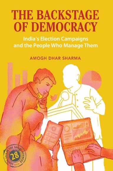 Amogh Sharma - The Backstage of Democracy, Inbunden