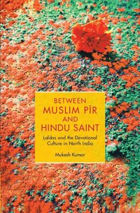 bokomslag Between Muslim P?r and Hindu Saint