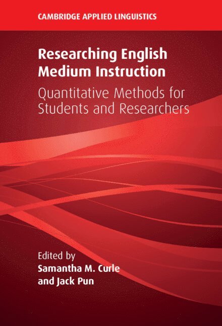 Samantha M. Curle, Jack Pun, Samantha M. (University of Bath) Curle, Jack (City University of Hong Kong) Pun - Researching English Medium Instruction, Häftad