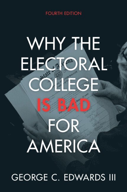 Why the Electoral College Is Bad for America 1