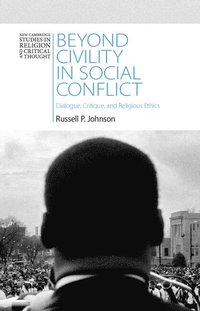 bokomslag Beyond Civility in Social Conflict