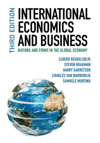 Sjoerd Beugelsdijk, Steven Brakman, Harry Garretsen, Charles van Marrewijk, Samuele Murtinu - International Economics and Business, Häftad