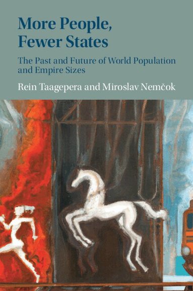 Rein Taagepera, Miroslav Nemčok - More People, Fewer States, Häftad