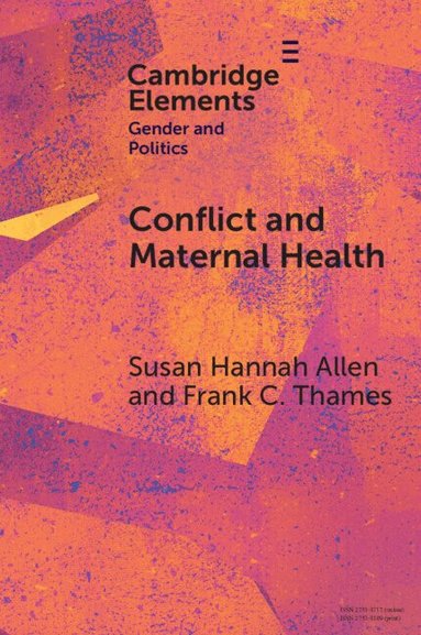 Susan Hannah Allen, Frank C. Thames - Conflict and Maternal Health, Häftad