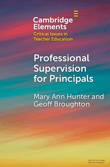 Mary Ann Hunter, Geoffrey Broughton - Professional Supervision for Principals, Häftad