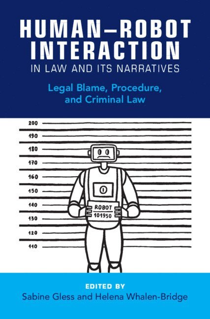 Human-Robot Interaction in Law and Its Narratives 1