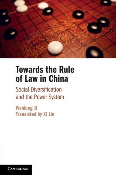 Weidong Ji - Towards the Rule of Law in China, Häftad