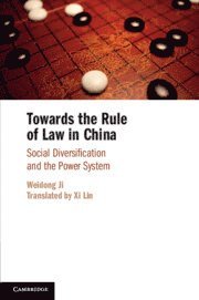 Weidong Ji, China) Ji, Weidong (Shanghai Jiao Tong University - Towards the Rule of Law in China, Häftad