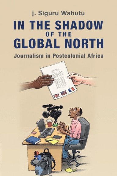 bokomslag In the Shadow of the Global North