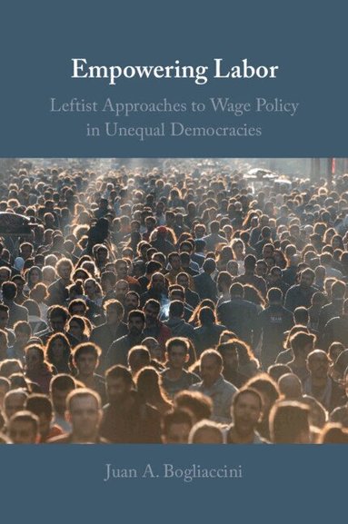 Juan A. Bogliaccini - Empowering Labor, Häftad