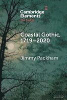 Jimmy Packham, Jimmy (University of Birmingham) Packham - Coastal Gothic, 1719-2020, Häftad