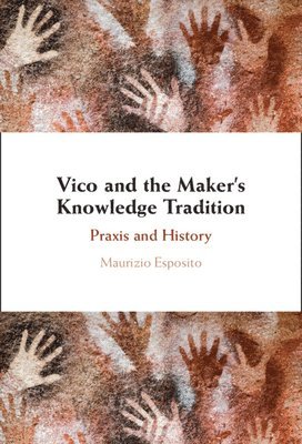 bokomslag Vico and the Maker's Knowledge Tradition