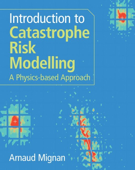 Introduction to Catastrophe Risk Modelling 1