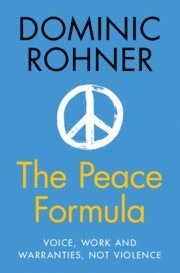 Dominic Rohner, Switzerland) Rohner, Dominic (Universite de Lausanne - Peace Formula, Inbunden