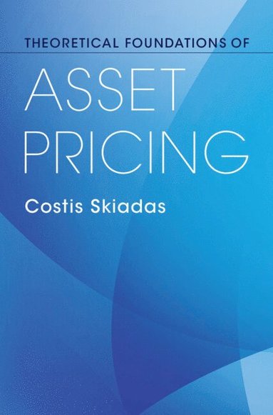 bokomslag Theoretical Foundations of Asset Pricing